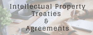 IP Treaties & Agreement