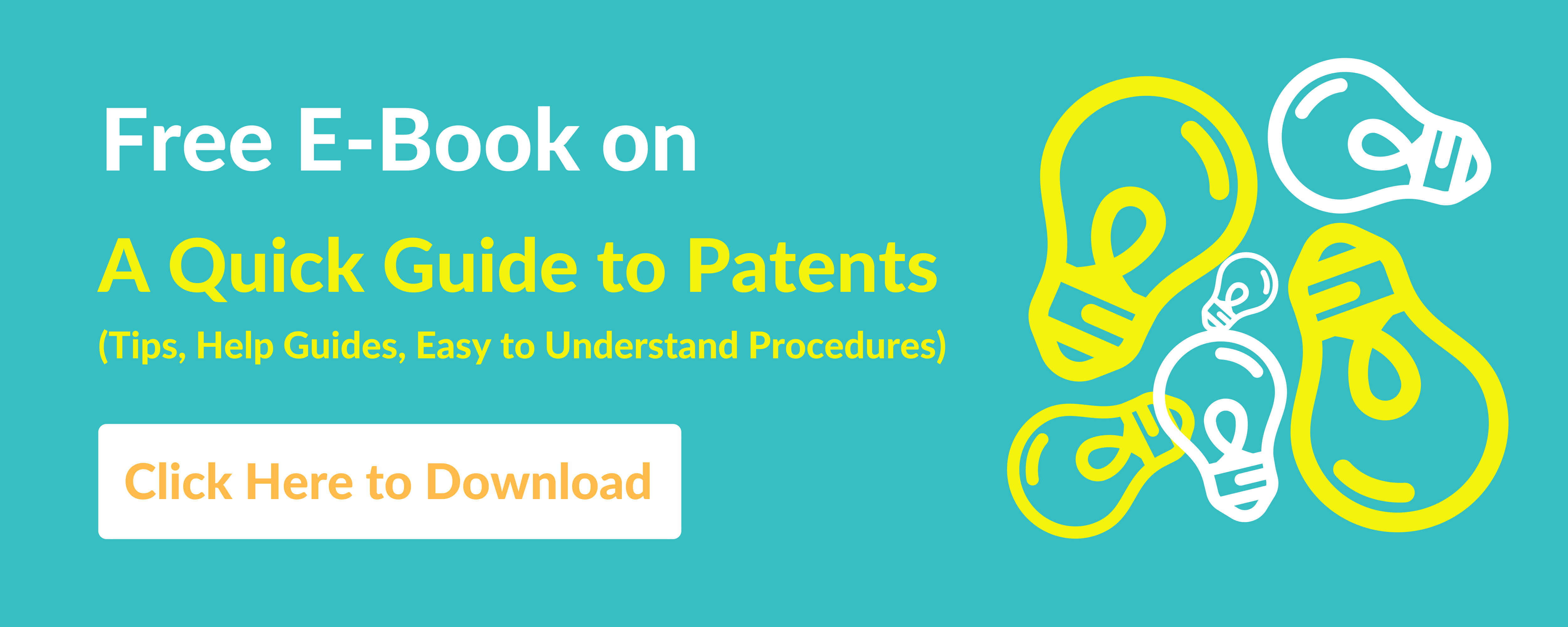 A Quick Guide to Patents - Patent information in India