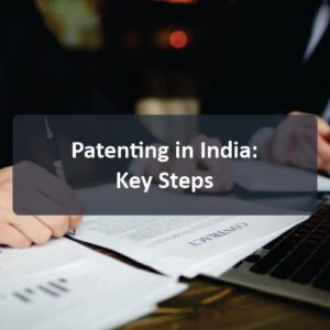 patenting-in-india-key-steps